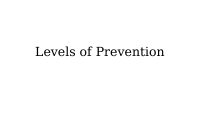 Levels of Prevention.pptx